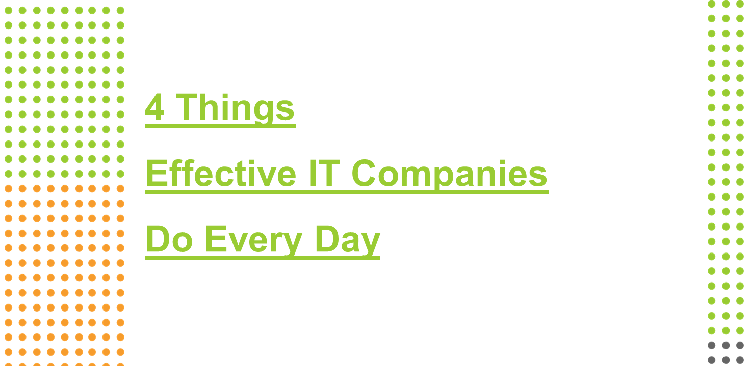 4 Things Effective IT Companies Do Every Day