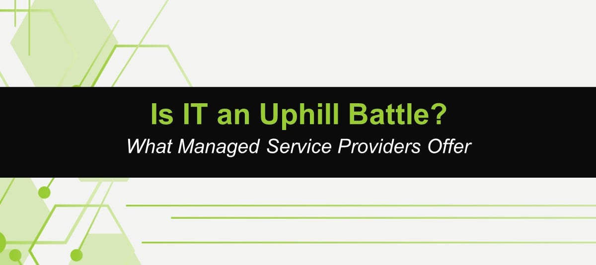 Why Managed Service Providers Are The Right Choice