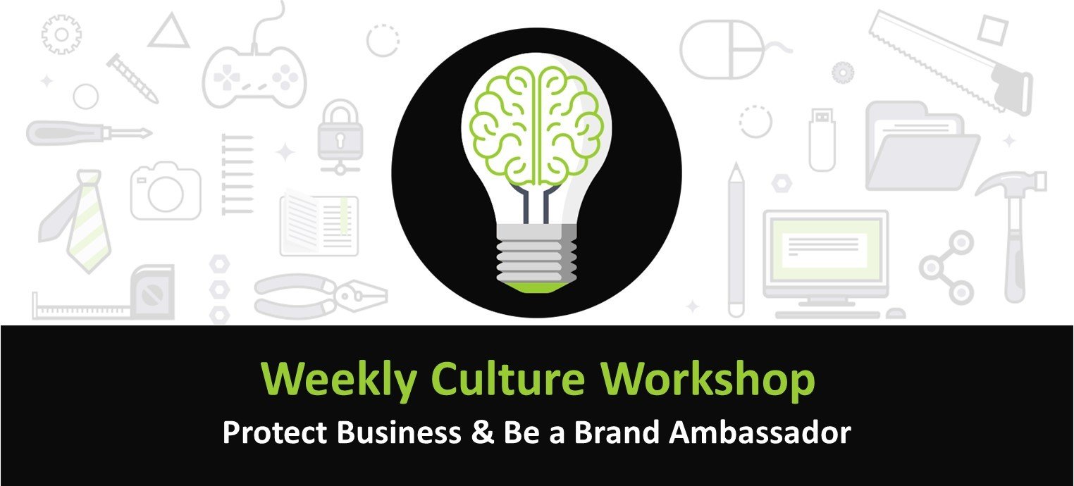 Weekly Culture Workshop: Protecting Business & Being a Brand Ambassador