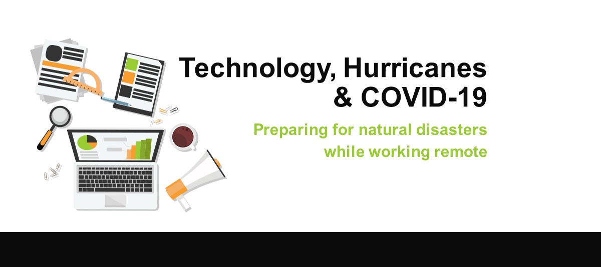 Technology, Hurricanes & COVID-19